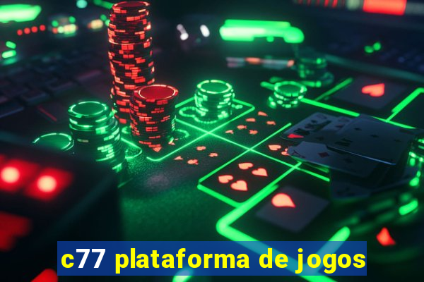 c77 plataforma de jogos